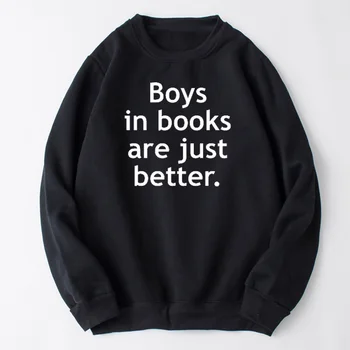 Кавайный момче в Книгите са Просто по-Добре, Hoody Унисекс, Забавен Памук Пуловер с букви, Риза с кръгло деколте и дълги ръкави, Директна Доставка